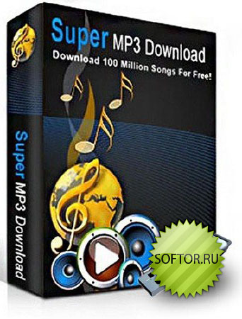 Super MP3 Download 4.6.5.2 - загрузчик mp3 музыки